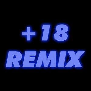 +18 (Remix)