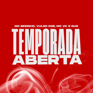 Temporada Aberta (Explicit)