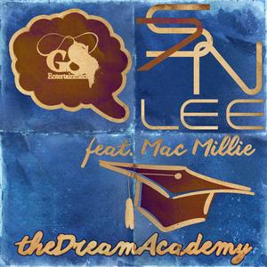 The Dream Academy (feat. MAC MILLIE) (Explicit)