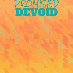 Promised Devoid