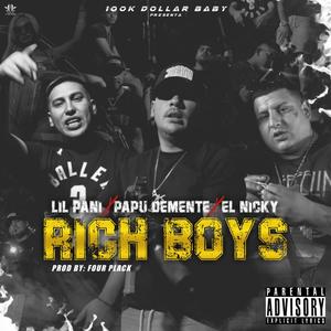Rich Boys(feat. El Nicky Is Back & Papu El Demente)