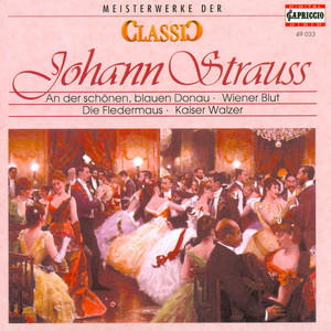 Classic Masterworks - Johann Strauss II