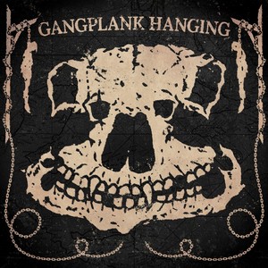 Gangplank Hanging