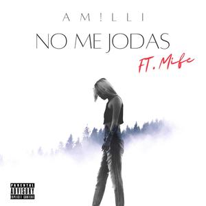 No me jodas(feat. Mi-Fe) (Explicit)