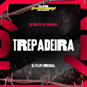 Trepadeira (Explicit)