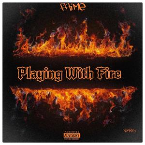 Playing With Fire (Explicit)