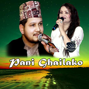 Pani Ghailako (Live)