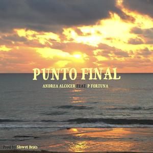 Punto Final (feat. p fortuna & Slowet Beats)