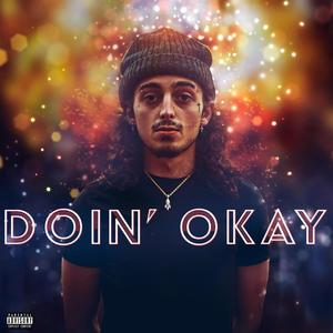 Doin' Okay (Explicit)