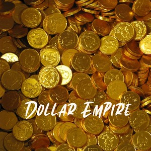 Dollar Empire