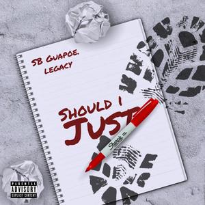 Should I Just (Explicit)