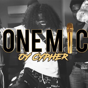 OY ONE MIC CYPHER (feat. DD Osama, Roscoe G, Lil Mizzy, JayKlickin) (Explicit)