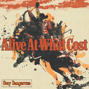 Alive At What Cost (Explicit)