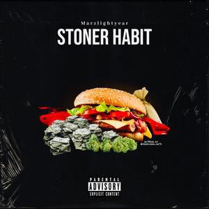 Stoner Habit (Explicit)