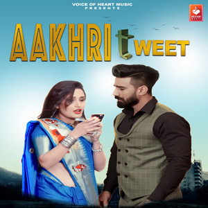 Aakhri Tweet - Single