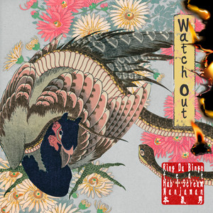 WATCH OUT (feat. Nanjaman, Hab I Scream & 本気男) (Explicit)