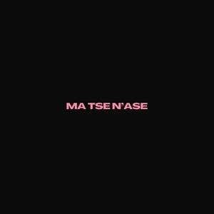 Ma Tse N'ase (feat. K€L & VeraJ) (Explicit)
