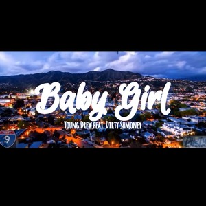 BabyGirl (feat. Drew) (Explicit)