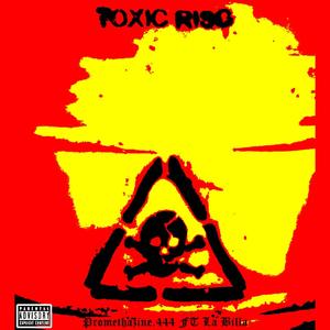 TOXIC (feat. La Billa) (Explicit)
