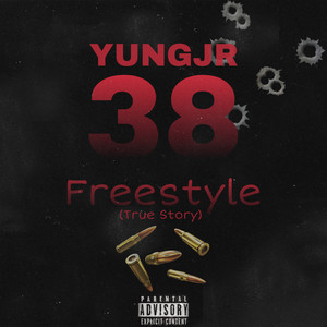 38 Freestyle (True Story) [Explicit]