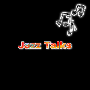 Jazz Talks