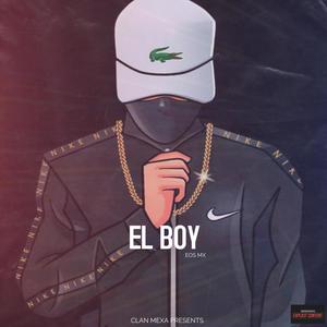 El Boy (feat. Eos Mx) [Explicit]