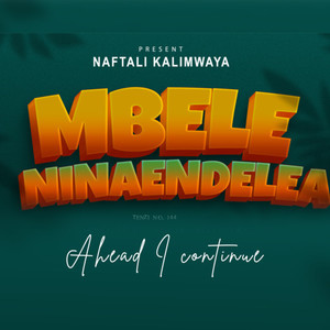 Mbele ninaendelea