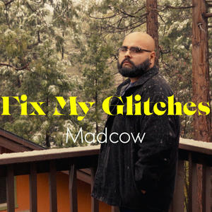 Fix My Glitches (Explicit)