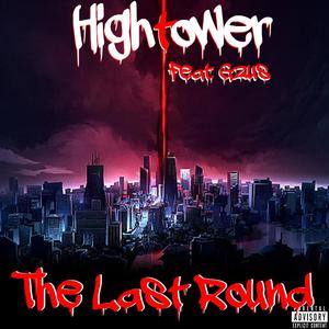 The Last Round (feat. GZUS) (Explicit)