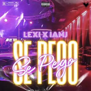 Se Pego (feat. iamj) (Explicit)