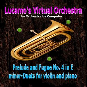 Prelude and Fugue No. 4 in E Minor-Duets for Violin and Piano - Prelude and Fugue No. 4 in E Minor-Duets for Violin and Piano
