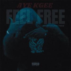 Feel Free (Night Like This) [Explicit]