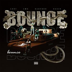 Bounce (feat. Suzie Nguyễn, Baby Red aka Hung xe dap & Antoneus Maximus) [Explicit]