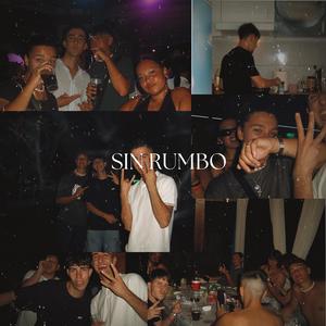 SIN RUMBO (feat. La Ultima) [Explicit]