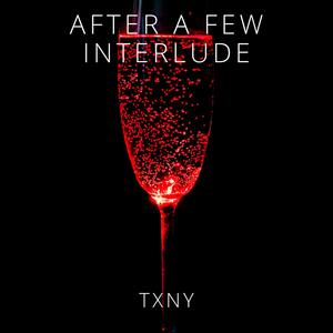 After A Few Interlude