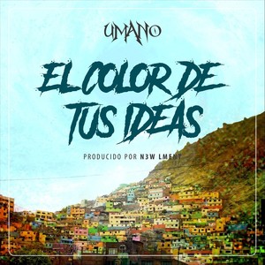 El Color de Tus Ideas (feat. N3w Lment)