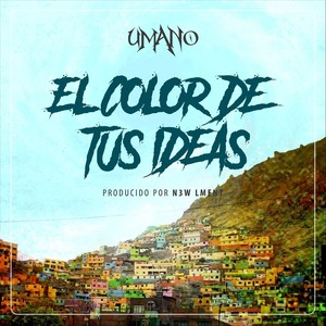 El Color de Tus Ideas(feat. N3w Lment)