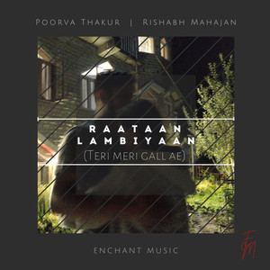 Raataan Lambiyaan(Teri Meri Gall Ae)