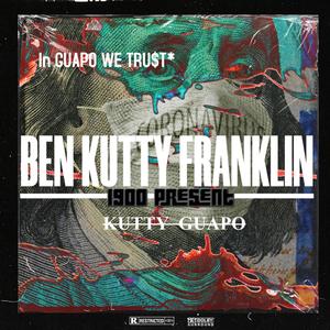 Ben Kutty Franklin (Explicit)