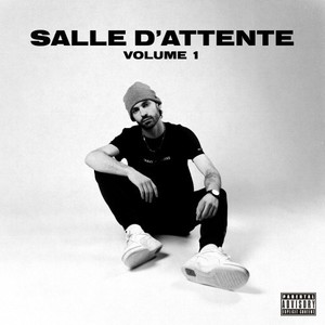 Salle d'attente, Vol. 1 (Explicit)