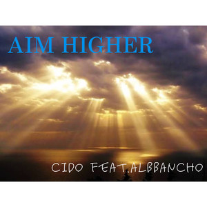 AIM HIGHER (feat. albbancho)