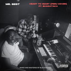 Heart to Heart(feat. Bhadataka) (Explicit)