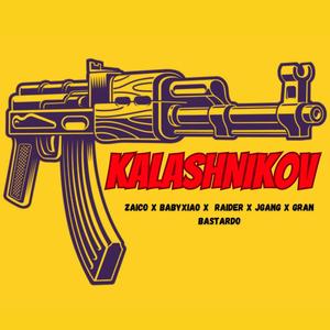 KALASHNIKOV (feat. Babyxiao, Raider, Jgang & Gran Bastardo) (Explicit)