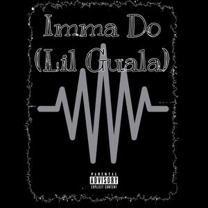 Imma Do (Explicit)