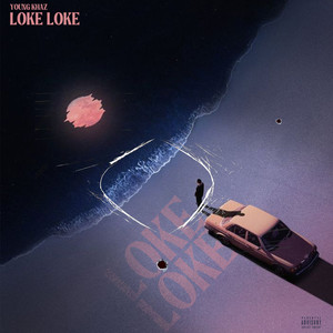 Loke Loke (Explicit)