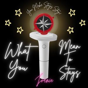 What You Mean To Stays