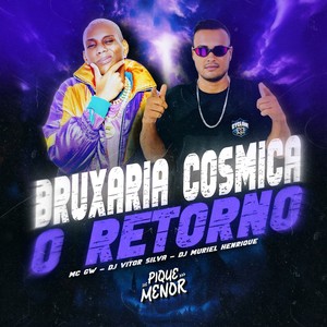 Bruxaria Cosmica: O Retorno (Explicit)