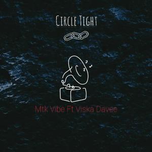 Circle Tight (feat. Viska Davee) (Airtwest Remix)