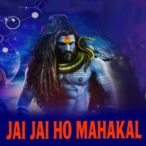 Jai Jai Ho Mahakal