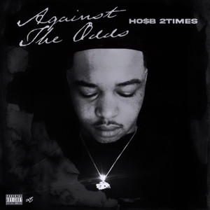 Against The Odds (Explicit)